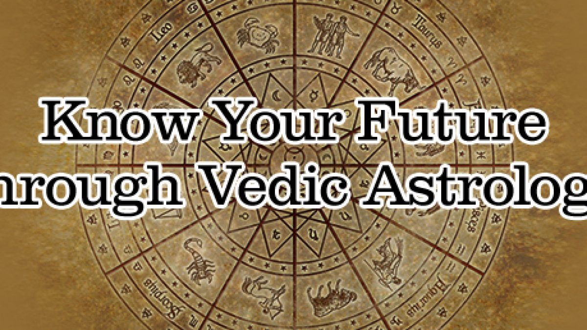 Know Your Future through Vedic Astrology - clickastro.com