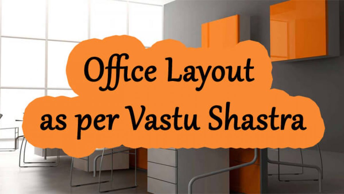 10 Vastu Shastra Tips to Design Your Office Cabin - clickastro.com