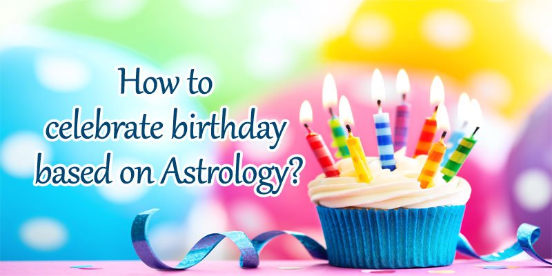 how to celebrate birthday