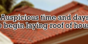 laying roof according to vastu