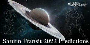 Saturn transit 2022 predictions