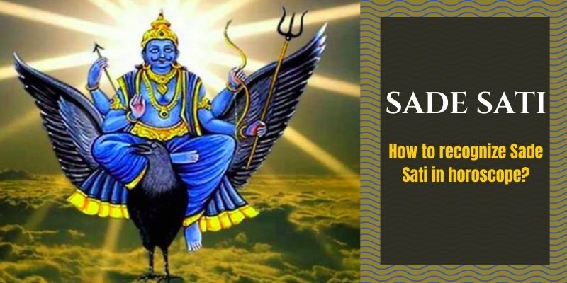 Что такое Саде Сати? Как найти Саде Сати в гороскопе?