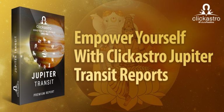 Empower Yourself With Clickastro Jupiter Transit 2020 Report ...
