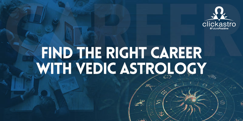 Find the right career with Vedic astrology