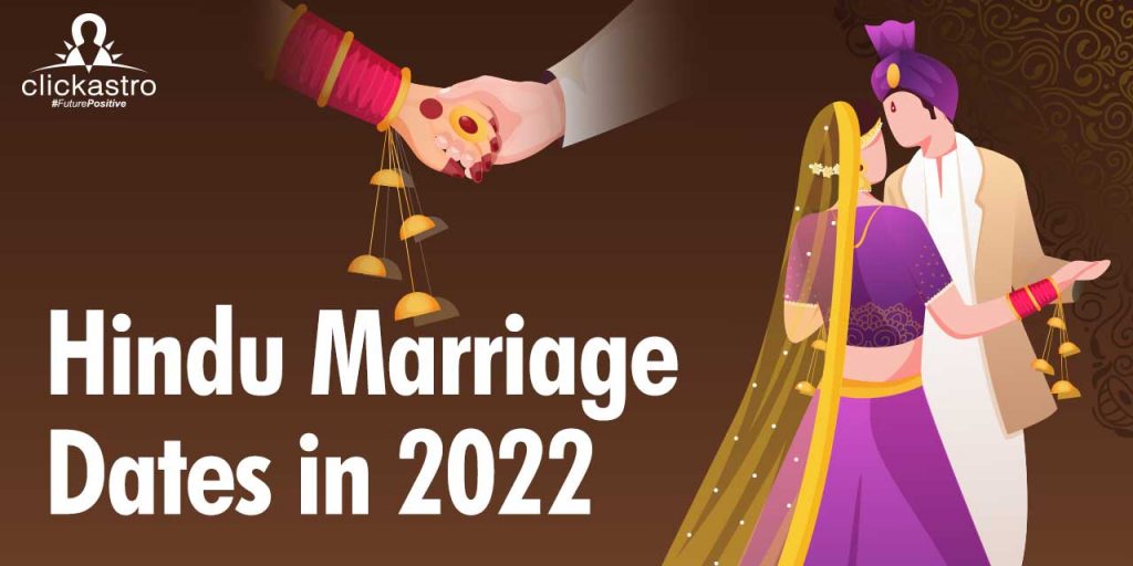 Hindu Marriage Dates In 2022 Clickastro