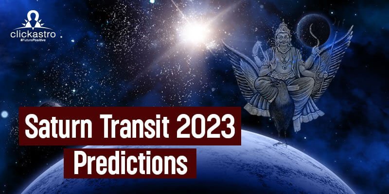 Saturn Transit Predictions 2023