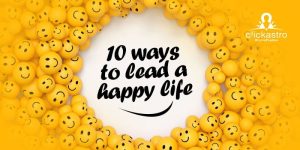 10 ways to lead a happy life
