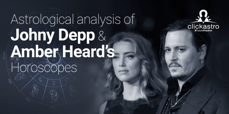Astrological Analysis of Johny Depp’s and Amber Heard’s Horoscopes