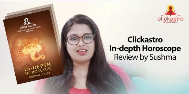 Clickastro Clickastro Reviews : Hindi Review on In-depth Horoscope Report by Sushma