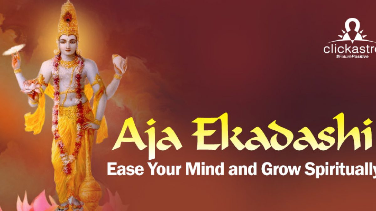Aja Ekadashi 2025: Ease Your Mind and Grow Spiritually - Clickastro