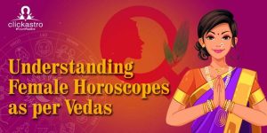 Female Horoscopes as per Vedas
