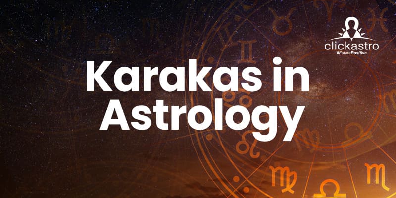Karakas in Astrology
