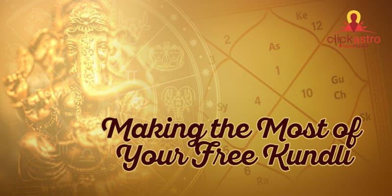 Making the Most of Your Free-Kundli