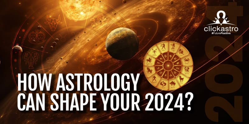How Astrology Can Shape Your 2024