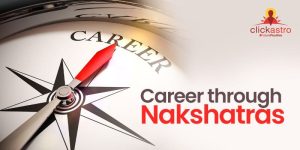 Career through-Nakshatras