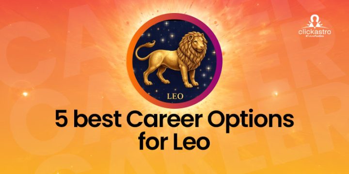 5 best Career Options for Leo